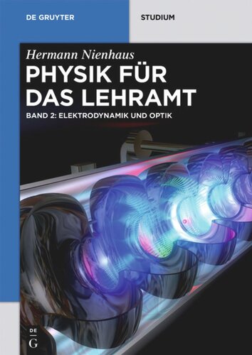 Physik für das Lehramt: Band 2 Elektrodynamik und Optik