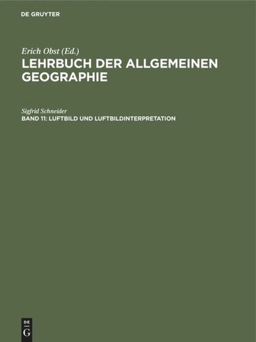 Lehrbuch der Allgemeinen Geographie: Band 11 Luftbild und Luftbildinterpretation