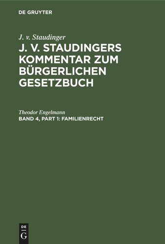 J. v. Staudingers Kommentar zum Bürgerlichen Gesetzbuch: Band 4 Familienrecht