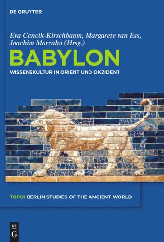 Babylon: Wissenskultur in Orient und Okzident