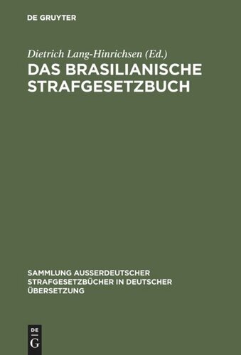 Das Brasilianische Strafgesetzbuch: vom 7. Dezember 1940