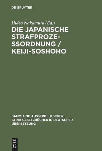 Die japanische Strafprozeßordnung / Keiji-Soshoho: vom 10. Juli 1948