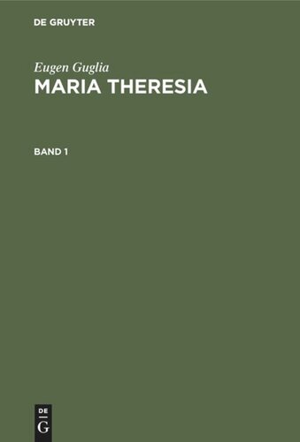 Maria Theresia: Band 1