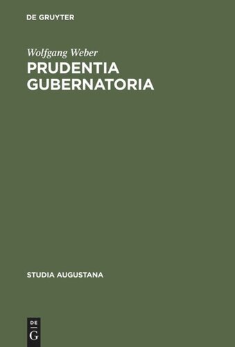 Prudentia gubernatoria: Studien zur Herrschaftslehre in der deutschen politischen Wissenschaft des 17. Jahrhunderts