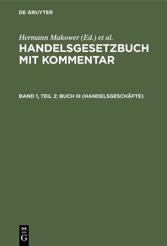 Handelsgesetzbuch mit Kommentar: Band 1, Teil 2 Buch III (Handelsgeschäfte)