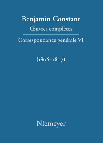 Œuvres complètes: VI Correspondance générale 1806–1807