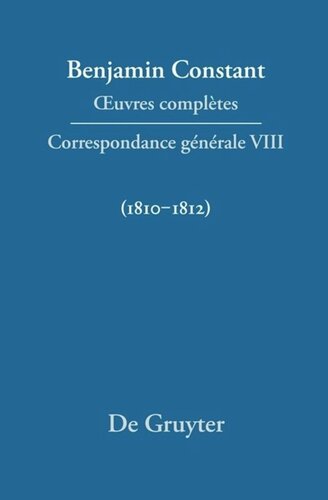 Œuvres complètes: VIII Correspondance générale 1810–1812