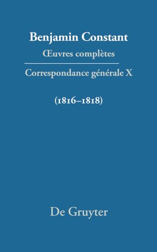 Œuvres complètes: X Correspondance générale 1816–1818