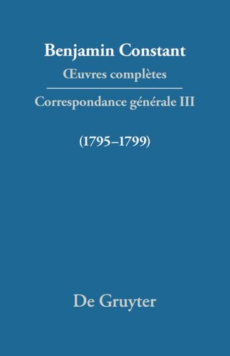 Œuvres complètes: III Correspondance 1795–1799