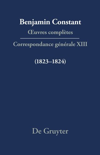 Œuvres complètes: XIII Correspondance générale 1823–1824