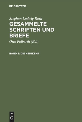 Gesammelte Schriften und Briefe. Band 2 Die Heimkehr: Das Jahr 1820