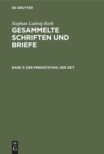 Gesammelte Schriften und Briefe. Band 5 Der Predigtstuhl der Zeit: Aufsätze aus den Jahren 1842–1848