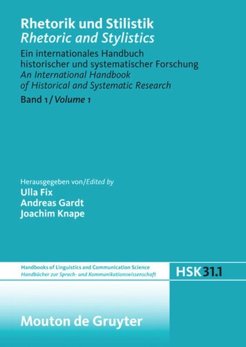 Rhetorik und Stilistik / Rhetoric and Stylistics: Halbband 1 Rhetorik und Stilistik / Rhetoric and Stylistics