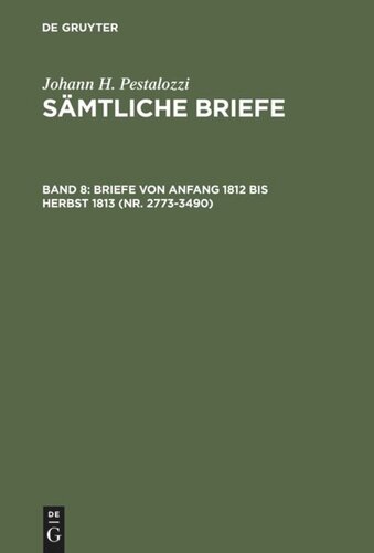 Sämtliche Briefe: Band 8 Briefe von Anfang 1812 bis Herbst 1813 (Nr. 2773-3490)