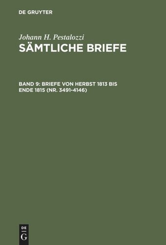 Sämtliche Briefe: Band 9 Briefe von Herbst 1813 bis Ende 1815 (Nr. 3491-4146)