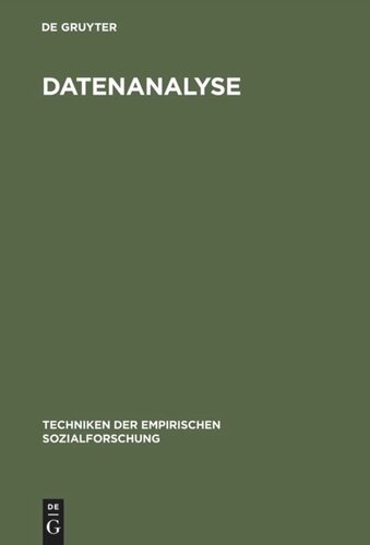 Techniken der empirischen Sozialforschung: Band 7 Datenanalyse