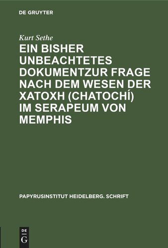 Ein bisher unbeachtetes Dokumentzur Frage nach dem Wesen der χατοχή (chatochí) im Serapeum von Memphis