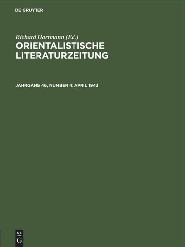 Orientalistische Literaturzeitung: Jahrgang 46, Number 4 April 1943