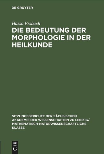 Die Bedeutung der Morphologie in der Heilkunde