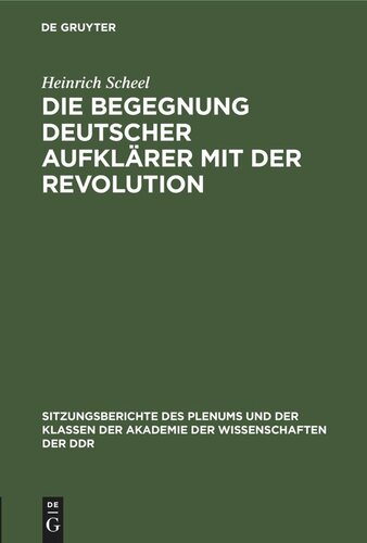 Die Begegnung deutscher Aufklärer mit der Revolution