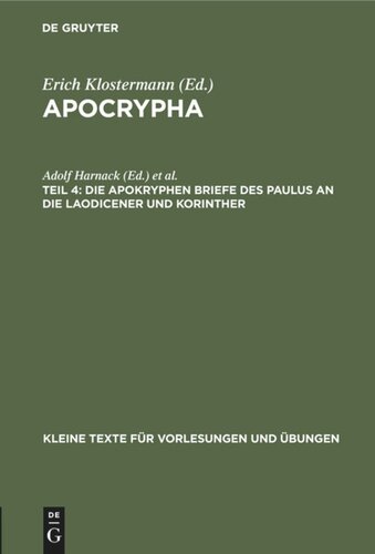 Apocrypha: Teil 4 Die apokryphen Briefe des Paulus an die Laodicener und Korinther