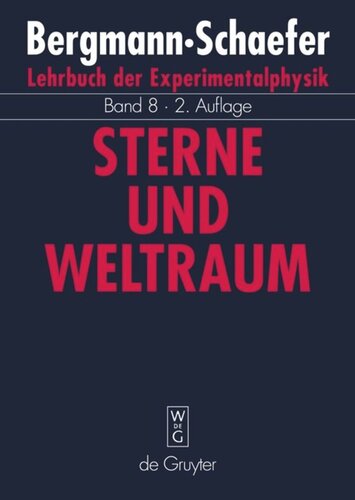 Lehrbuch der Experimentalphysik: Band 8 Sterne und Weltraum