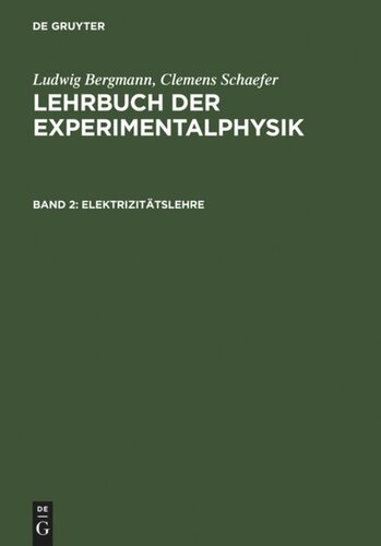 Lehrbuch der Experimentalphysik: Band 2 Elektrizitätslehre