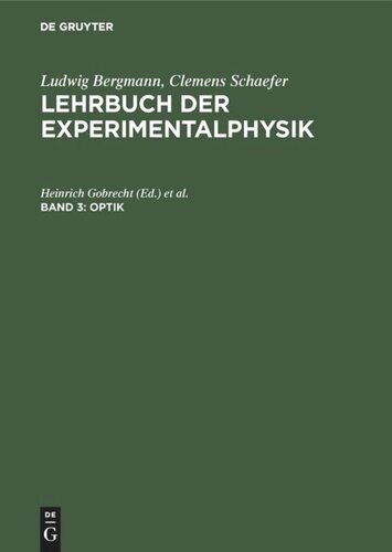 Lehrbuch der Experimentalphysik: Band 3 Optik