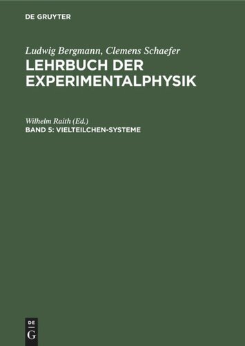 Lehrbuch der Experimentalphysik: Band 5 Vielteilchen-Systeme