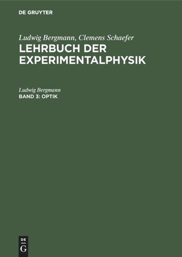 Lehrbuch der Experimentalphysik: Band 3 Optik