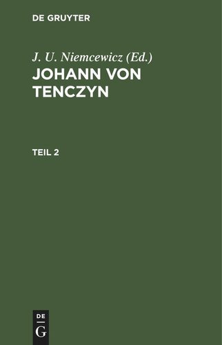 Johann von Tenczyn: Teil 2