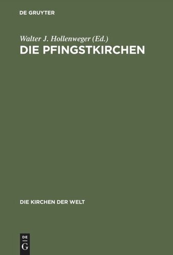 Die Pfingstkirchen: Selbstdarstellungen, Dokumente, Kommentare