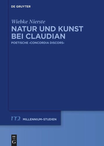 Natur und Kunst bei Claudian: Poetische ›concordia discors‹