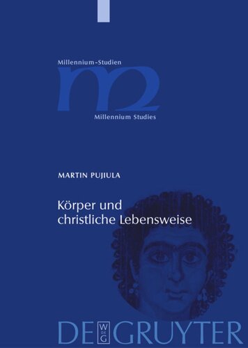 Körper und christliche Lebensweise: Clemens von Alexandreia und sein Paidagogos