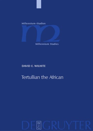 Tertullian the African: An Anthropological Reading of Tertullian's Context and Identities