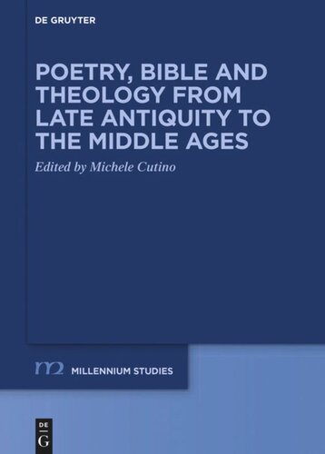 Poetry, Bible and Theology from Late Antiquity to the Middle Ages