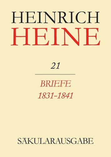 Heinrich Heine Säkularausgabe: BAND 21 Briefe 1831-1841