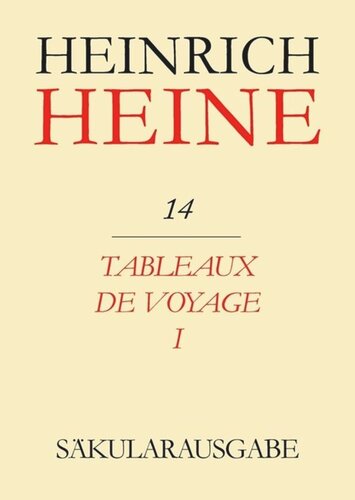 Heinrich Heine Säkularausgabe: BAND 14 Tableaux de voyage I