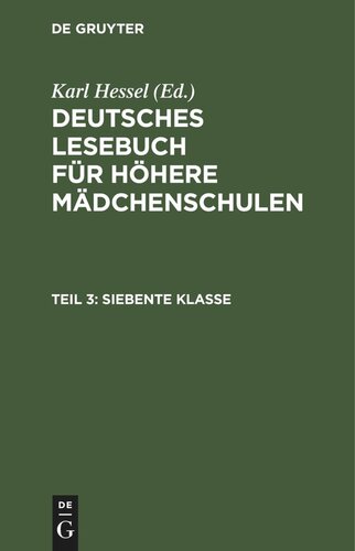 Deutsches Lesebuch für höhere Mädchenschulen: Teil 3 Siebente Klasse