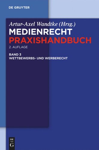 Medienrecht: Band 3 Wettbewerbs- und Werberecht