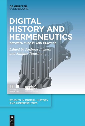 Digital History and Hermeneutics: Between Theory and Practice