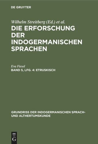 Die Erforschung der indogermanischen Sprachen: Band 5, Lfg. 4 Etruskisch