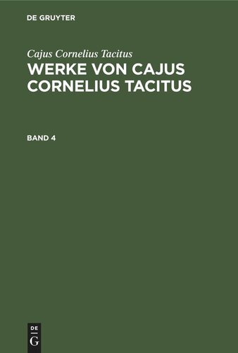 Werke von Cajus Cornelius Tacitus: Band 4