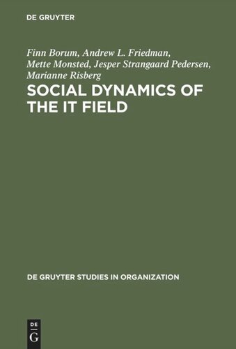 Social Dynamics of the IT Field: The Case of Denmark