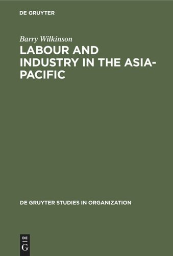 Labour and Industry in the Asia-Pacific: Lessons from the Newly-Industrialized Countries