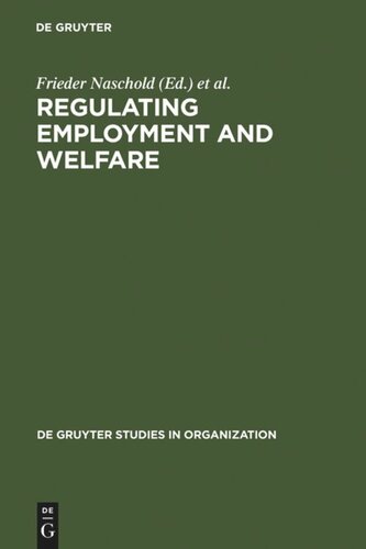 Regulating Employment and Welfare: Company and National Policies of Labour Force Participation at the End of Worklife in Industrial Countries