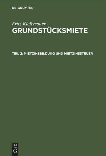 Grundstücksmiete: Teil 2 Mietzinsbildung und Mietzinssteuer