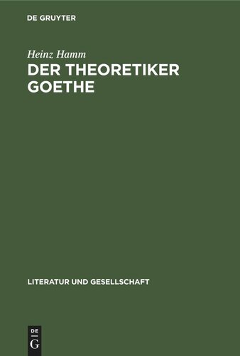 Der Theoretiker Goethe