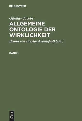 Allgemeine Ontologie der Wirklichkeit: Band 1