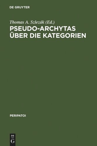 Pseudo-Archytas über die Kategorien: Texte zur griechischen Aristoteles-Exegese